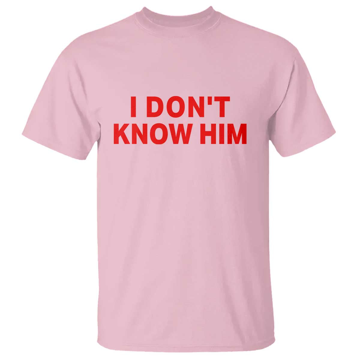 Funny Couple Matching T Shirt I Don't Know Him Couples She's My Soulmate TS10 Light Pink Print Your Wear