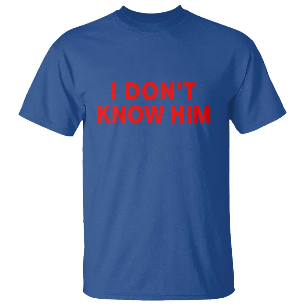 Funny Couple Matching T Shirt I Don't Know Him Couples She's My Soulmate TS10 Royal Blue Print Your Wear