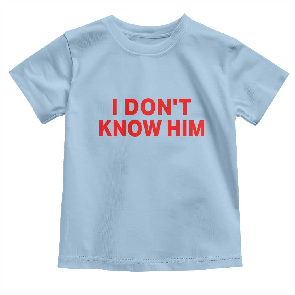 Funny Couple Matching Toddler T Shirt I Don't Know Him Couples She's My Soulmate TS10 Light Blue Print Your Wear
