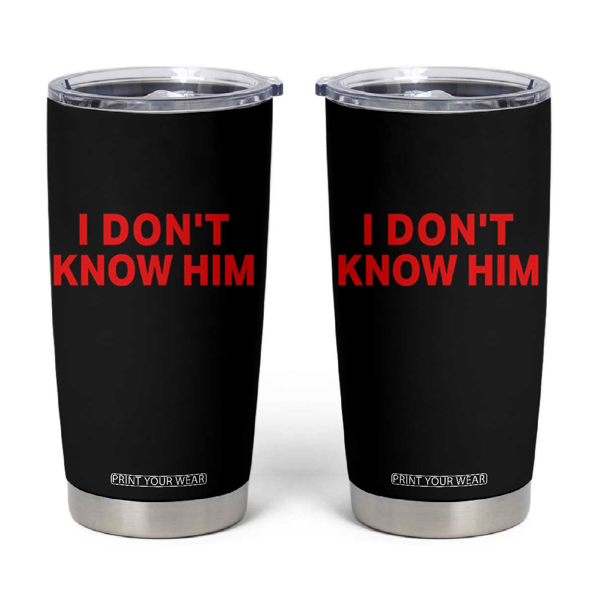 Funny Couple Matching Tumbler Cup I Don't Know Him Couples She's My Soulmate TS10 Black Print Your Wear