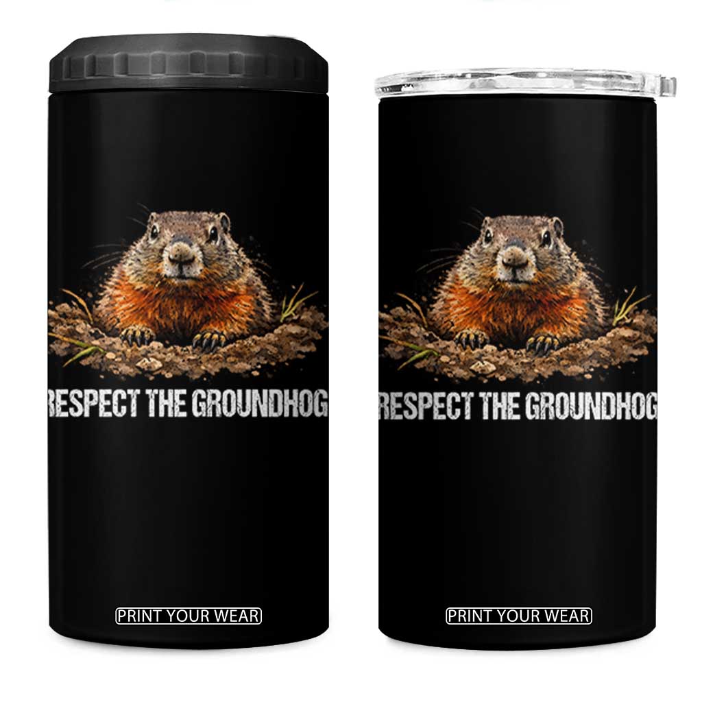 Respect The Groundhog 4 in 1 Can Cooler Tumbler Funny Woodchuck TS10 One Size: 16 oz Black Print Your Wear