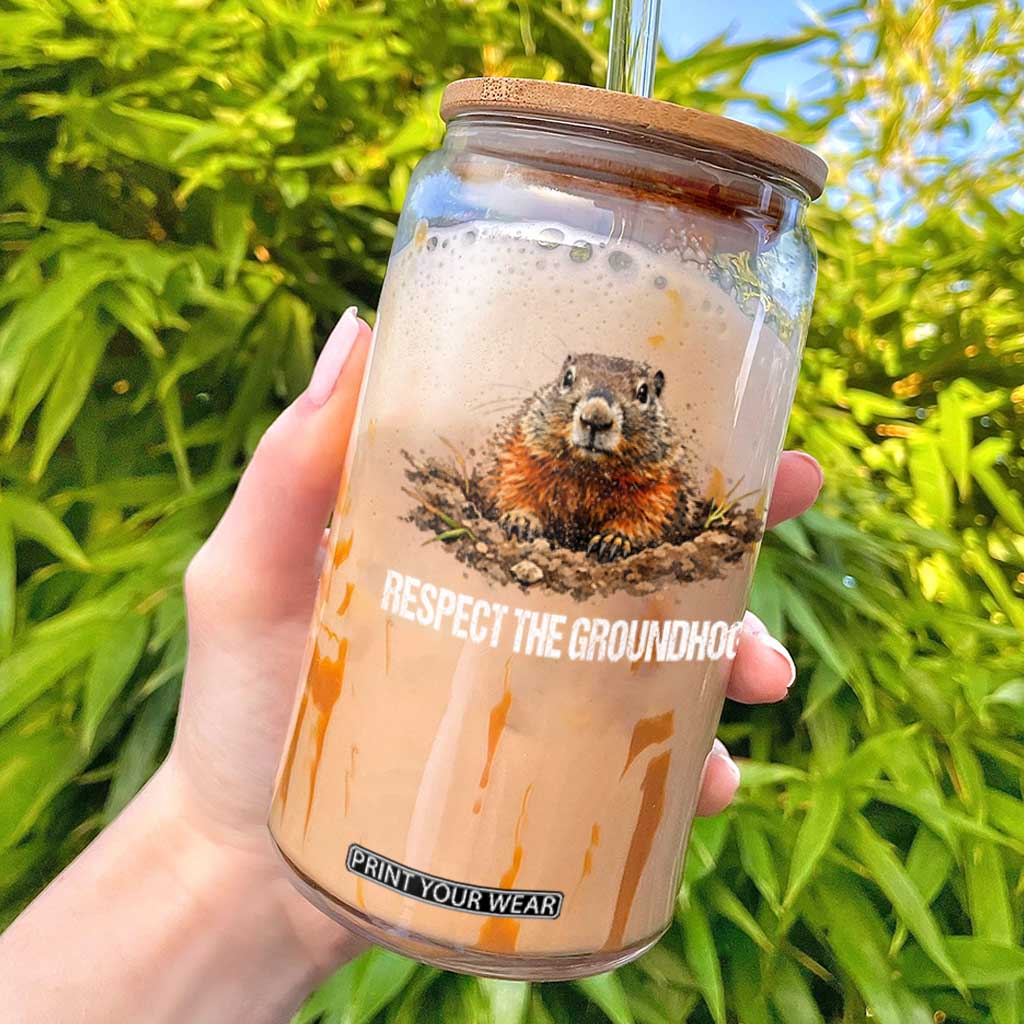 Respect The Groundhog Glass Can Funny Woodchuck TS10 Black Print Your Wear