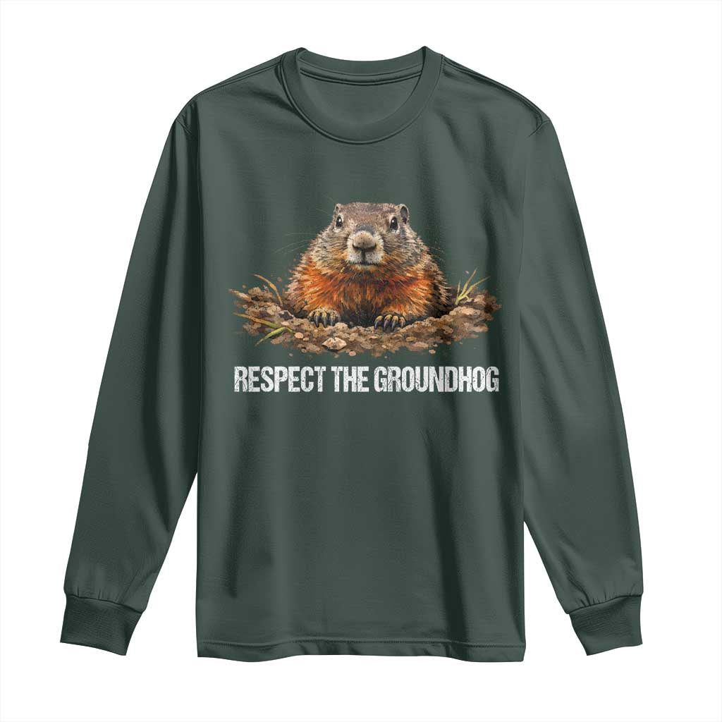 Respect The Groundhog Long Sleeve Shirt Funny Woodchuck TS10 Dark Forest Green Print Your Wear