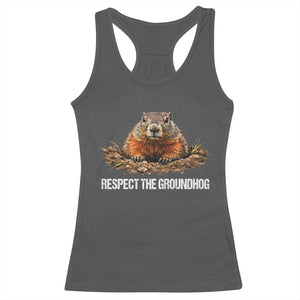 Respect The Groundhog Racerback Tank Top Funny Woodchuck TS10 Dark Heather Print Your Wear