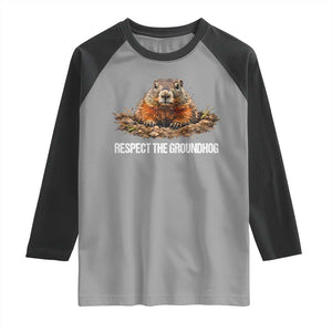 Respect The Groundhog Raglan Shirt Funny Woodchuck TS10 Sport Gray Black Print Your Wear