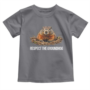 Respect The Groundhog Toddler T Shirt Funny Woodchuck TS10 Charcoal Print Your Wear