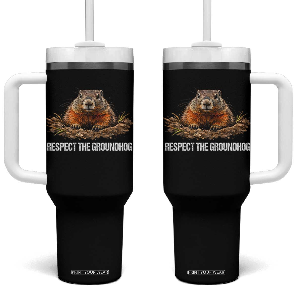 Respect The Groundhog Tumbler With Handle Funny Woodchuck TS10 One Size: 40 oz Black Print Your Wear