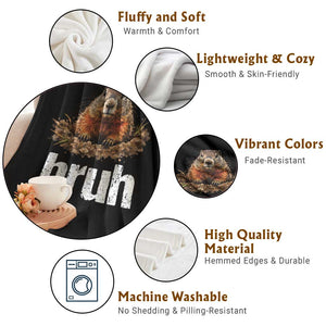 Funny Groundhog Throw Blanket Ground Hog Meme Lover Bruh Groundhog Day TS10 Print Your Wear