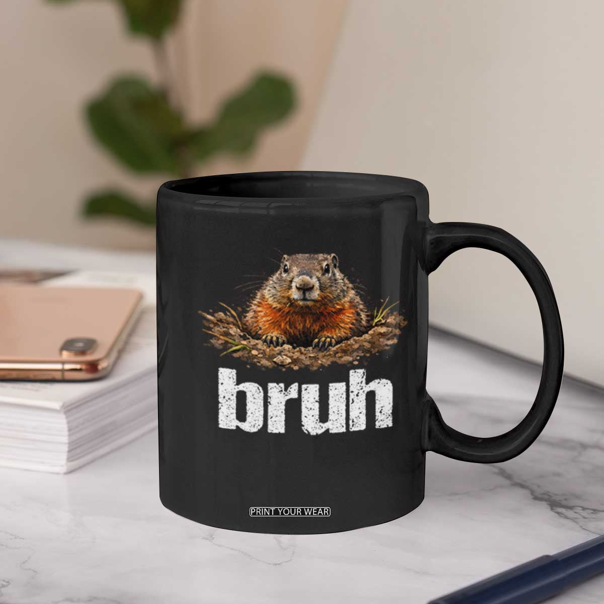 Funny Groundhog Coffee Mug Ground Hog Meme Lover Bruh Groundhog Day TS10 Print Your Wear