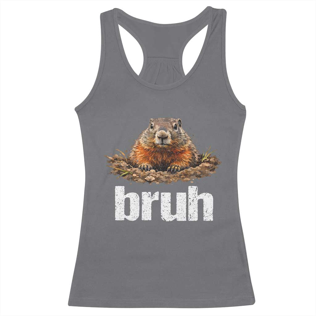 Funny Groundhog Racerback Tank Top Ground Hog Meme Lover Bruh Groundhog Day TS10 Charcoal Print Your Wear