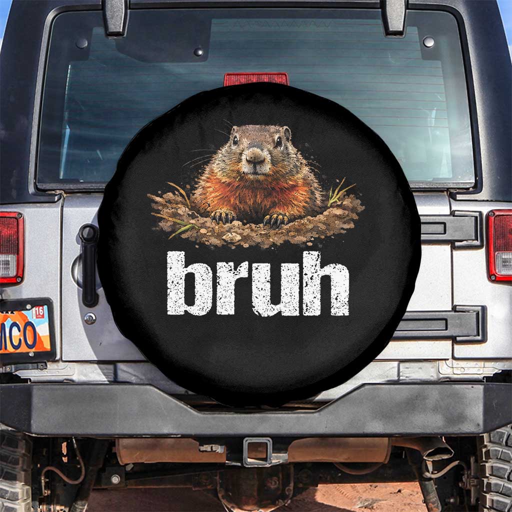Funny Groundhog Spare Tire Cover Ground Hog Meme Lover Bruh Groundhog Day TS10 No hole Black Print Your Wear
