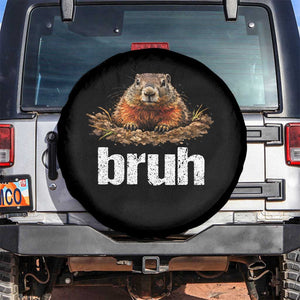 Funny Groundhog Spare Tire Cover Ground Hog Meme Lover Bruh Groundhog Day TS10 No hole Black Print Your Wear