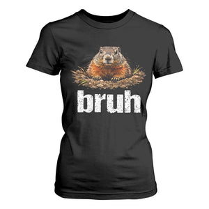Funny Groundhog T Shirt For Women Ground Hog Meme Lover Bruh Groundhog Day TS10 Black Print Your Wear