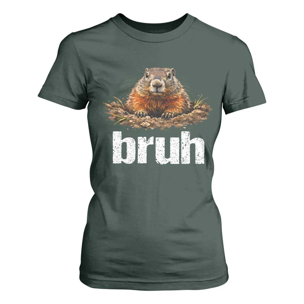 Funny Groundhog T Shirt For Women Ground Hog Meme Lover Bruh Groundhog Day TS10 Dark Forest Green Print Your Wear