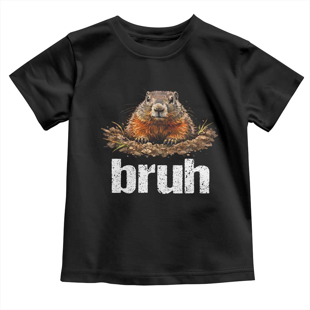 Funny Groundhog Toddler T Shirt Ground Hog Meme Lover Bruh Groundhog Day TS10 Black Print Your Wear