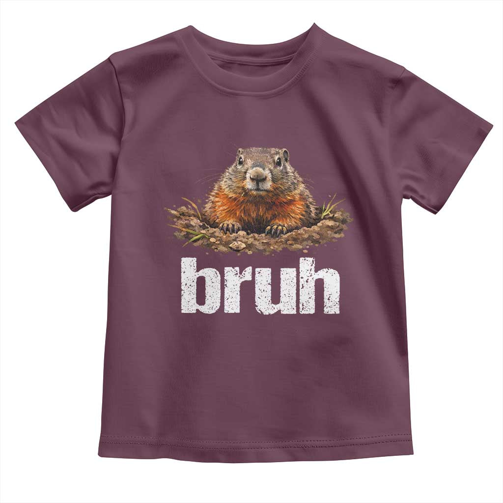 Funny Groundhog Toddler T Shirt Ground Hog Meme Lover Bruh Groundhog Day TS10 Maroon Print Your Wear