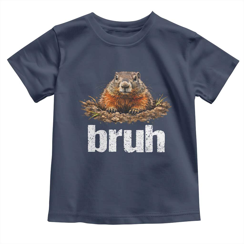 Funny Groundhog Toddler T Shirt Ground Hog Meme Lover Bruh Groundhog Day TS10 Navy Print Your Wear