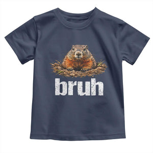 Funny Groundhog Toddler T Shirt Ground Hog Meme Lover Bruh Groundhog Day TS10 Navy Print Your Wear