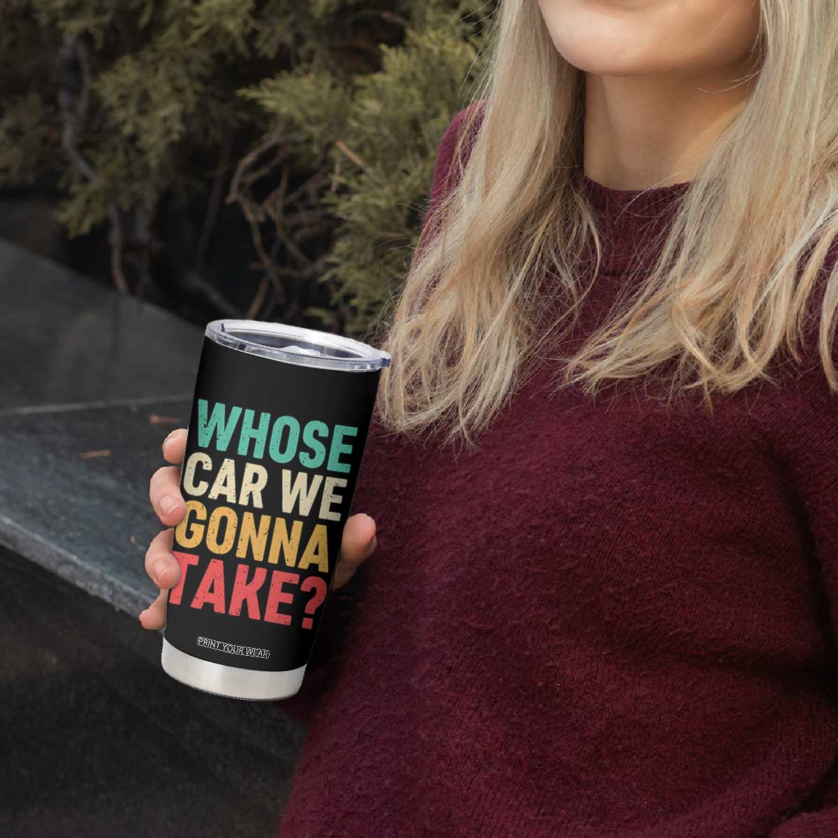 Whose Car We Gonna Take Meme Retro Tumbler Cup TS10 Print Your Wear