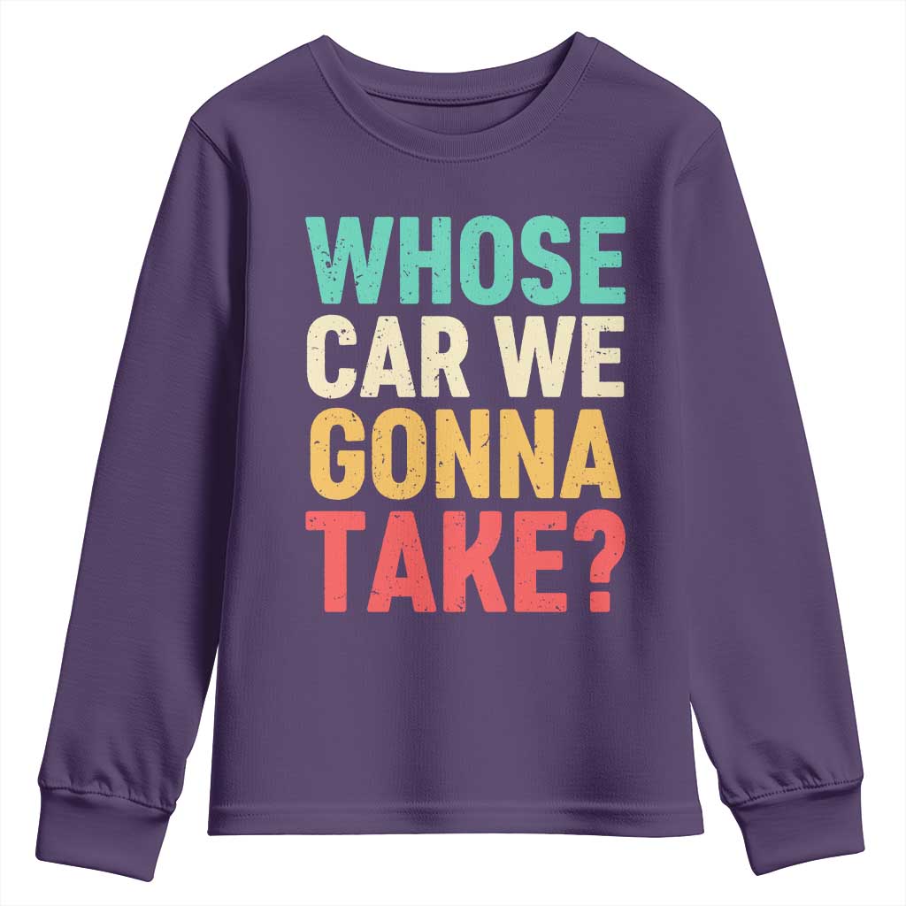 Whose Car We Gonna Take Meme Retro Youth Sweatshirt TS10 Purple Print Your Wear