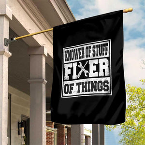 Knower Of Stuff Fixer Of Things Garden Flag Funny Handyman Dad Husband Fathers Day Gift TS10 Print Your Wear