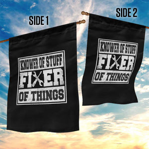 Knower Of Stuff Fixer Of Things Garden Flag Funny Handyman Dad Husband Fathers Day Gift TS10 Print Your Wear