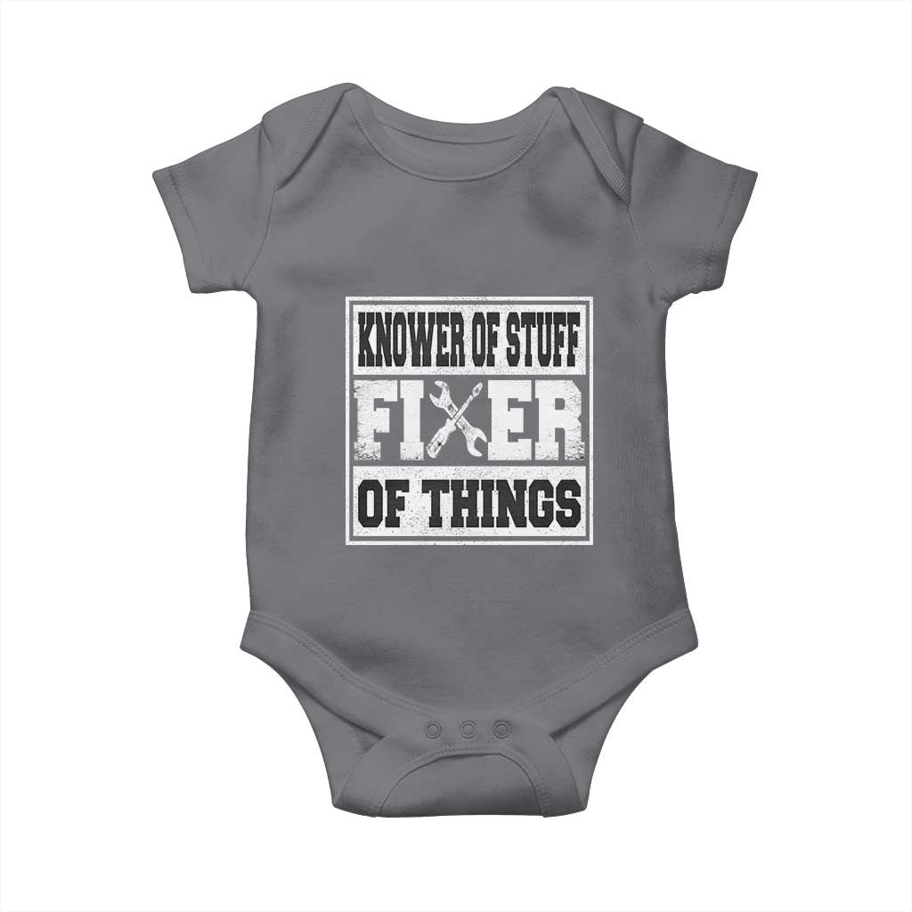 Knower Of Stuff Fixer Of Things Baby Onesie Funny Handyman Dad Husband Fathers Day Gift TS10 Charcoal Print Your Wear