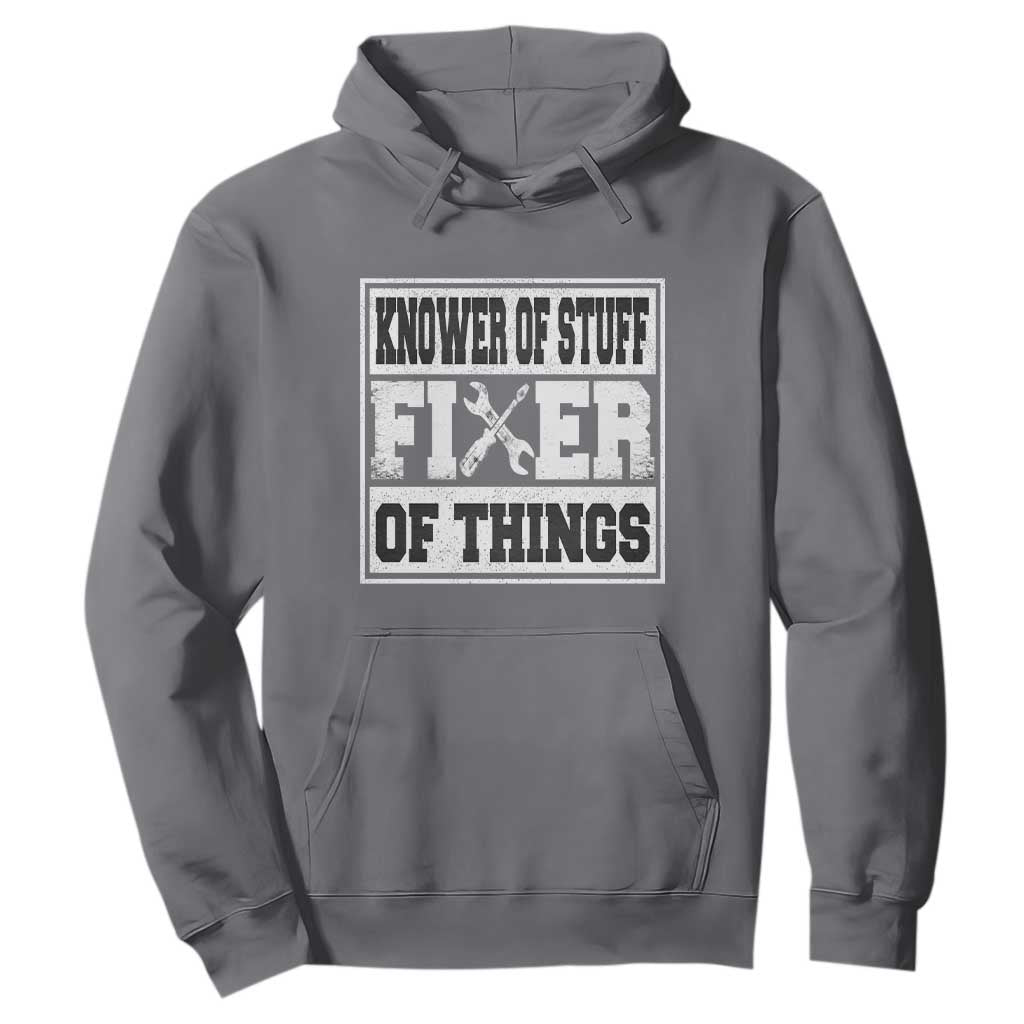 Knower Of Stuff Fixer Of Things Hoodie Funny Handyman Dad Husband Fathers Day Gift TS10 Charcoal Print Your Wear