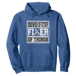 Knower Of Stuff Fixer Of Things Hoodie Funny Handyman Dad Husband Fathers Day Gift TS10 Royal Blue Print Your Wear