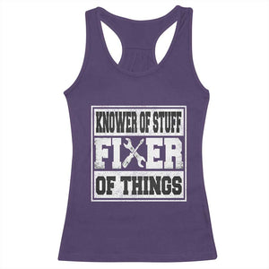 Knower Of Stuff Fixer Of Things Racerback Tank Top Funny Handyman Dad Husband Fathers Day Gift TS10 Purple Print Your Wear