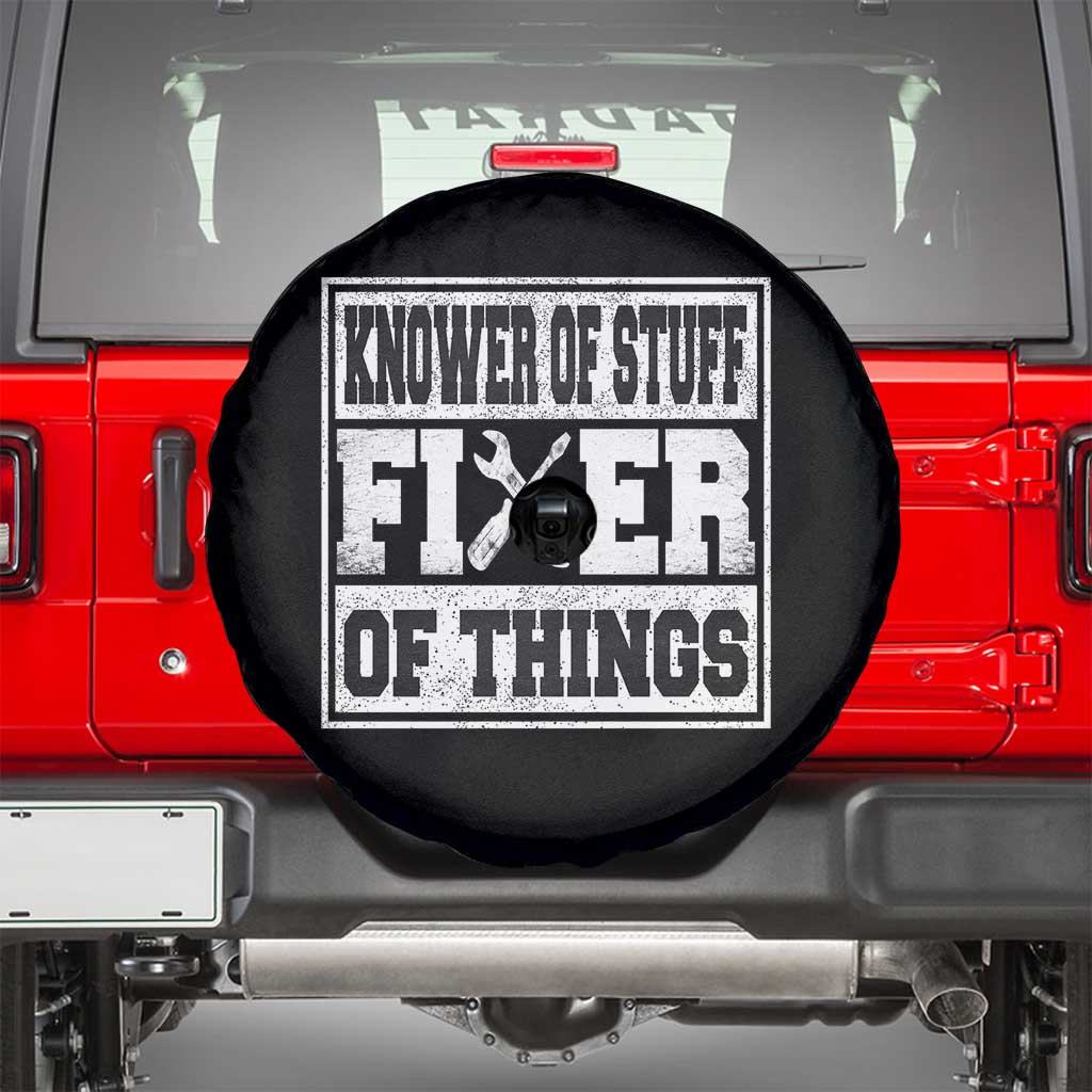 Knower Of Stuff Fixer Of Things Spare Tire Cover Funny Handyman Dad Husband Fathers Day Gift TS10 Black Print Your Wear