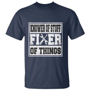 Knower Of Stuff Fixer Of Things T Shirt Funny Handyman Dad Husband Fathers Day Gift TS10 Navy Print Your Wear