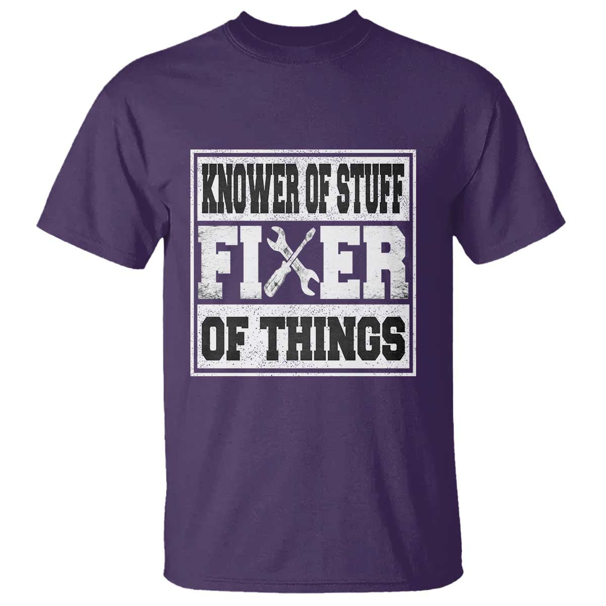 Knower Of Stuff Fixer Of Things T Shirt Funny Handyman Dad Husband Fathers Day Gift TS10 Purple Print Your Wear