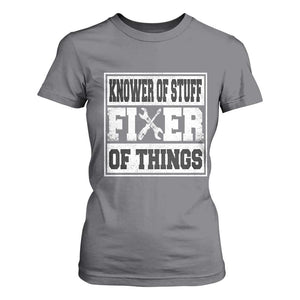 Knower Of Stuff Fixer Of Things T Shirt For Women Funny Handyman Dad Husband Fathers Day Gift TS10 Charcoal Print Your Wear