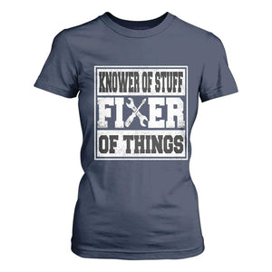 Knower Of Stuff Fixer Of Things T Shirt For Women Funny Handyman Dad Husband Fathers Day Gift TS10 Navy Print Your Wear