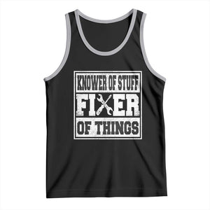 Knower Of Stuff Fixer Of Things Tank Top Funny Handyman Dad Husband Fathers Day Gift TS10 Black Athletic Heather Print Your Wear