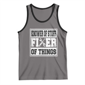 Knower Of Stuff Fixer Of Things Tank Top Funny Handyman Dad Husband Fathers Day Gift TS10 Deep Heather Black Print Your Wear
