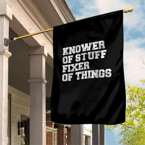 Funny Knower Of Stuff Fixer Of Things Garden Flag Mechanic Engineer Garage TS10 Print Your Wear