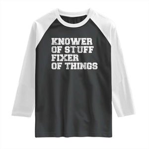 Funny Knower Of Stuff Fixer Of Things Raglan Shirt Mechanic Engineer Garage TS10 Black White Print Your Wear