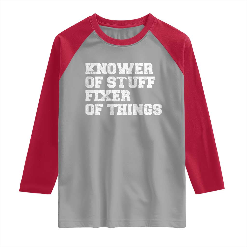 Funny Knower Of Stuff Fixer Of Things Raglan Shirt Mechanic Engineer Garage TS10 Sport Gray Red Print Your Wear
