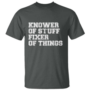 Funny Knower Of Stuff Fixer Of Things T Shirt Mechanic Engineer Garage TS10 Dark Heather Print Your Wear