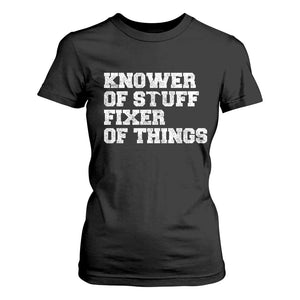 Funny Knower Of Stuff Fixer Of Things T Shirt For Women Mechanic Engineer Garage TS10 Black Print Your Wear