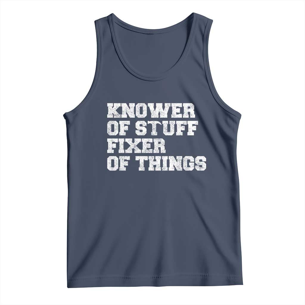 Funny Knower Of Stuff Fixer Of Things Tank Top Mechanic Engineer Garage TS10 Navy Print Your Wear