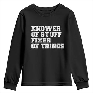 Funny Knower Of Stuff Fixer Of Things Youth Sweatshirt Mechanic Engineer Garage TS10 Black Print Your Wear