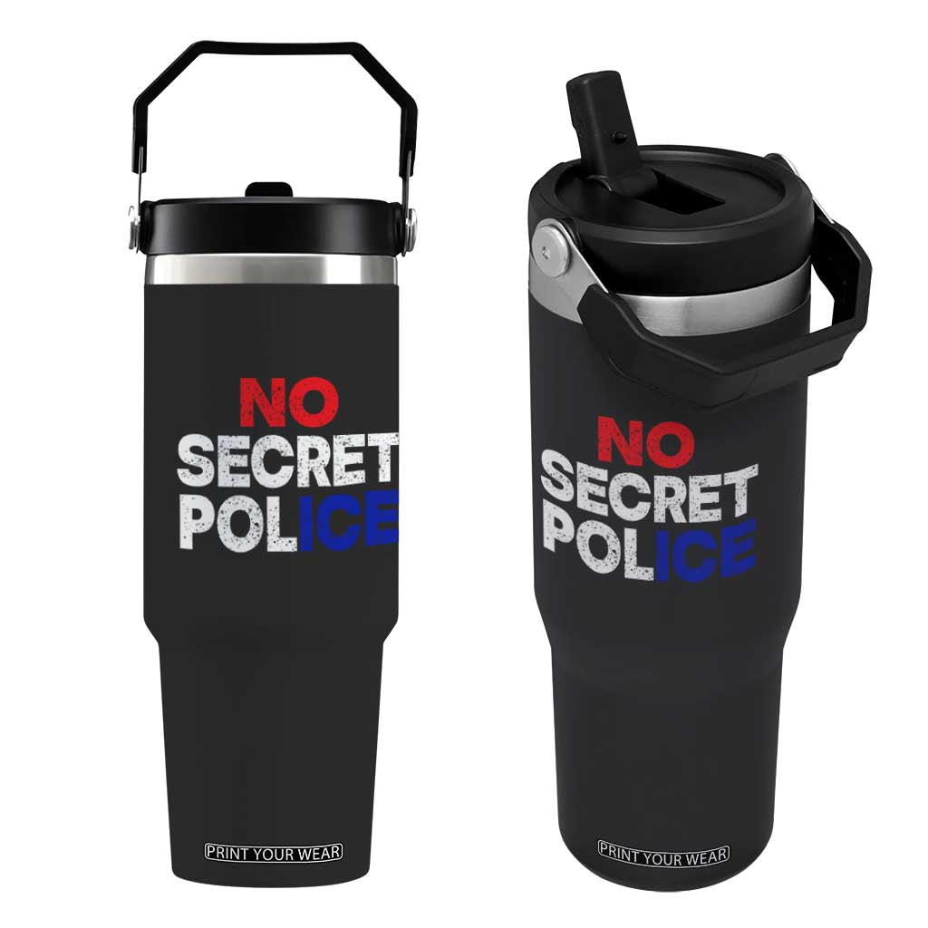 Subtle Abolish Ice Flip Straw Tumbler No Secret Police TS10 One Size: 30 oz Black Print Your Wear