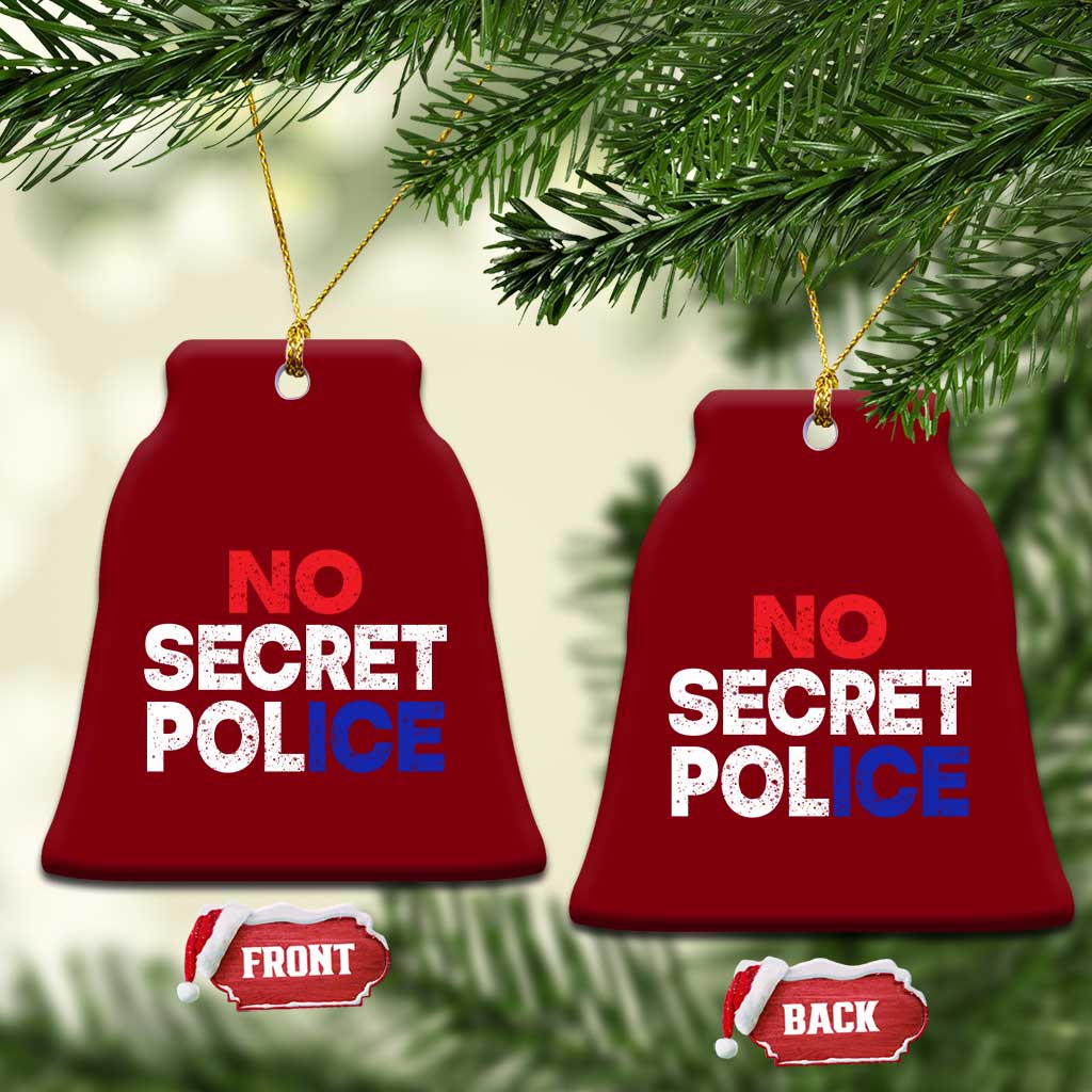 Subtle Abolish Ice Ceramic Ornament No Secret Police TS10 Print Your Wear