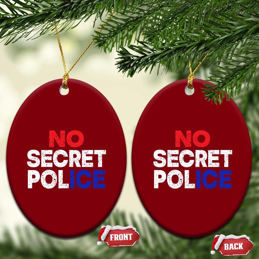 Subtle Abolish Ice Ceramic Ornament No Secret Police TS10 Print Your Wear
