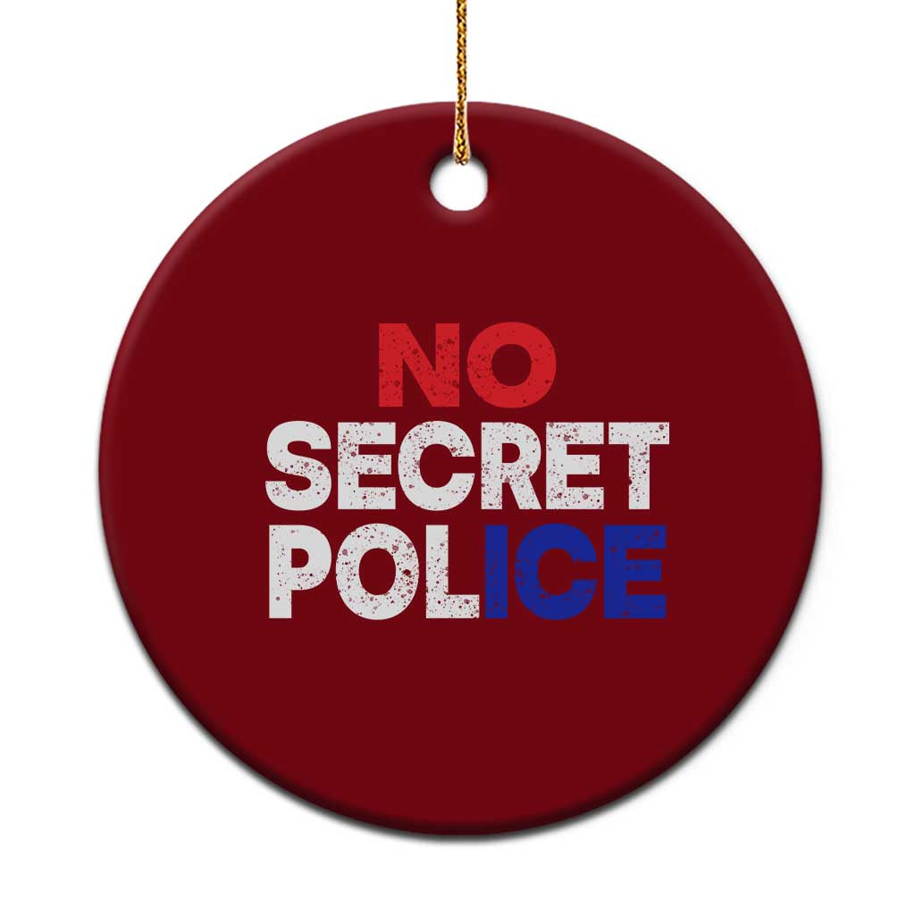 Subtle Abolish Ice Ceramic Ornament No Secret Police TS10 1pc Red Print Your Wear