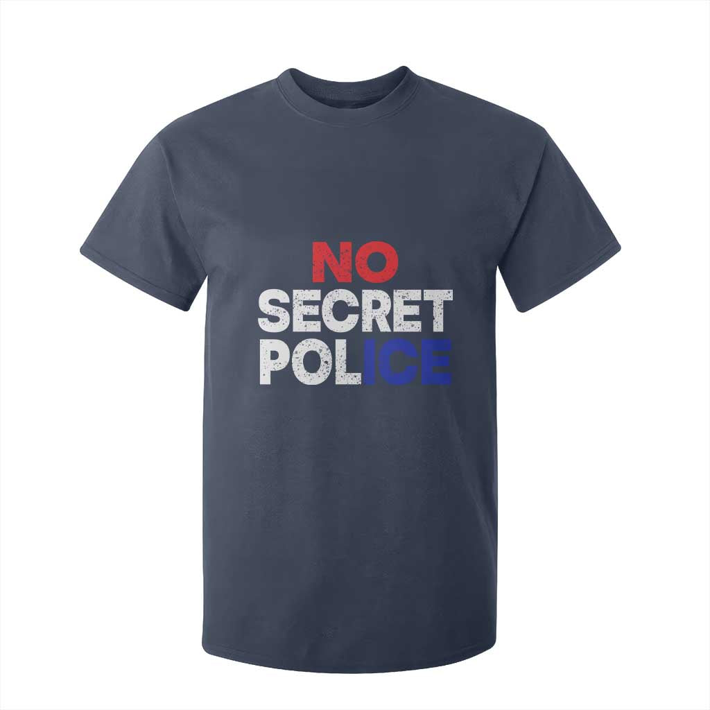 Subtle Abolish Ice T Shirt For Kid No Secret Police TS10 Navy Print Your Wear