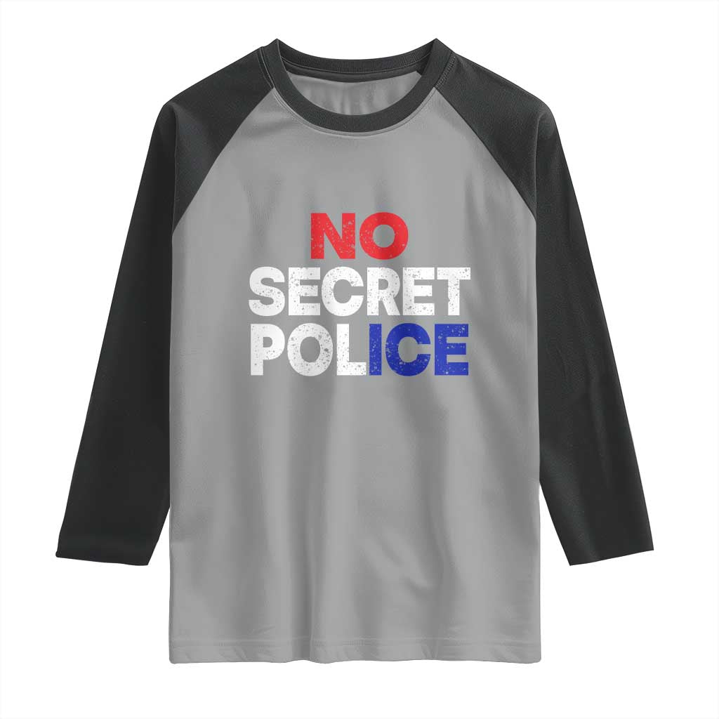 Subtle Abolish Ice Raglan Shirt No Secret Police TS10 Sport Gray Black Print Your Wear